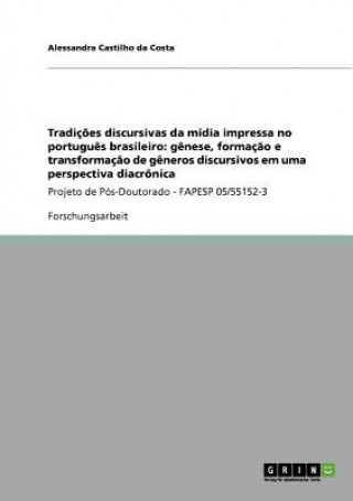 Könyv Tradicoes discursivas da midia impressa no portugues brasileiro Alessandra Castilho da Costa