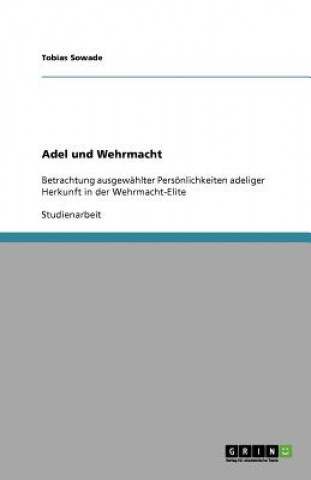 Книга Adel Und Wehrmacht Tobias Sowade