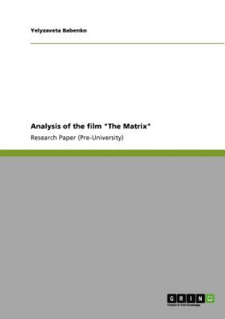 Kniha Analysis of the film The Matrix Yelyzaveta Babenko