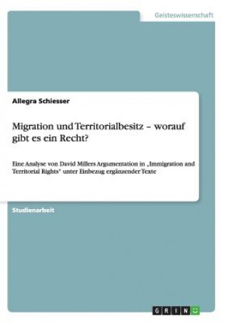 Buch Migration und Territorialbesitz - worauf gibt es ein Recht? Allegra Schiesser