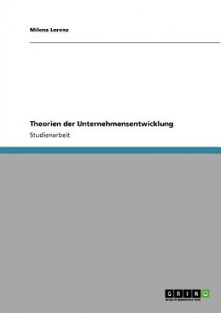 Kniha Theorien der Unternehmensentwicklung Milena Lorenz