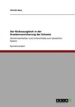 Carte Risikoausgleich in der Krankenversicherung der Schweiz Christin Barz