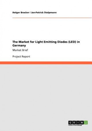 Carte Market for Light Emitting Diodes (LED) in Germany Holger Bracker
