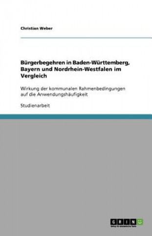 Książka Burgerbegehren in Baden-Wurttemberg, Bayern und Nordrhein-Westfalen im Vergleich Christian Weber