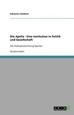 Könyv Apella - Eine Institution in Politik und Gesellschaft Sebastian Saalbach