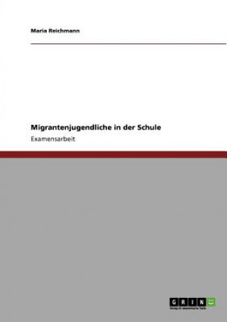 Buch Migrantenjugendliche in der Schule Maria Reichmann