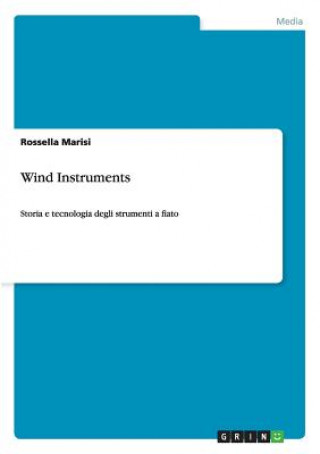 Könyv Wind Instruments Rossella Marisi