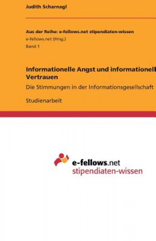 Kniha Informationelle Angst und informationelles Vertrauen Judith Scharnagl