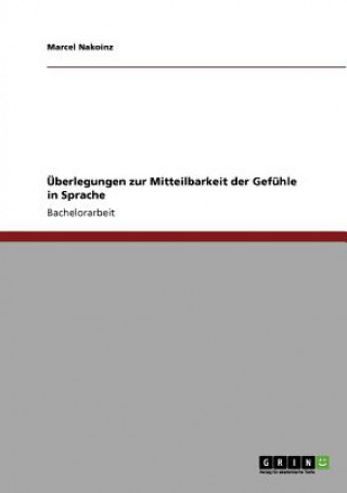 Kniha UEberlegungen zur Mitteilbarkeit der Gefuhle in Sprache Marcel Nakoinz