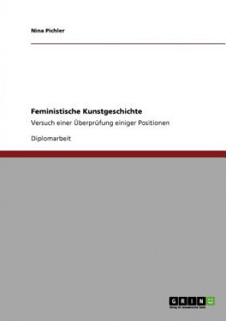 Könyv Feministische Kunstgeschichte Nina Pichler