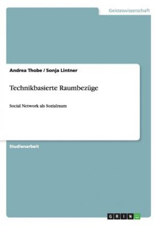 Книга Technikbasierte Raumbezuge Andrea Thobe