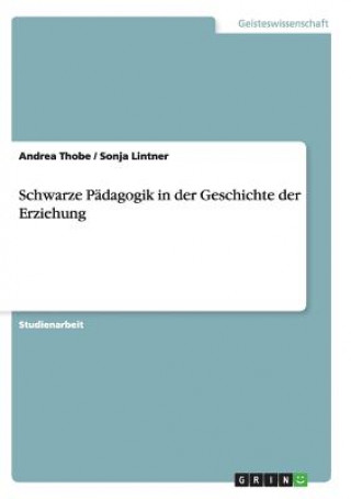 Book Schwarze Padagogik in der Geschichte der Erziehung Andrea Thobe