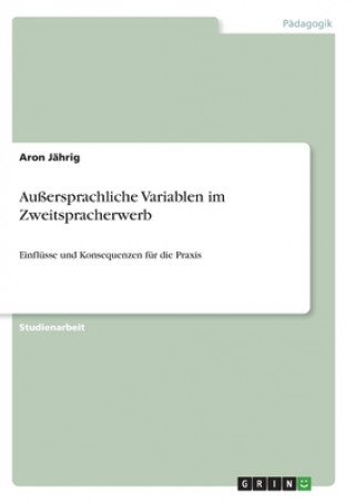 Buch Aussersprachliche Variablen im Zweitspracherwerb Aron Jährig