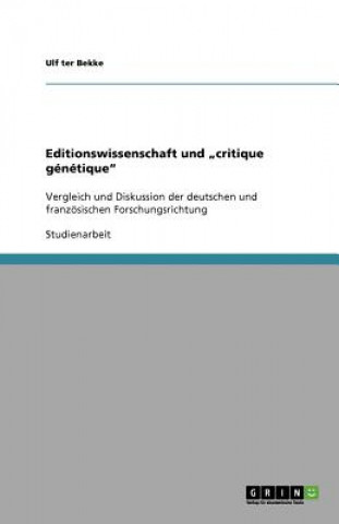 Kniha Editionswissenschaft und "critique genetique" Ulf ter Bekke