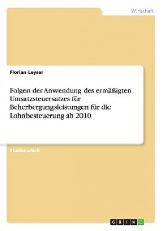 Carte Folgen der Anwendung des ermassigten Umsatzsteuersatzes fur Beherbergungsleistungen fur die Lohnbesteuerung ab 2010 Florian Leyser