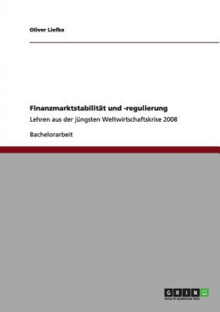 Kniha Finanzmarktstabilitat und -regulierung Oliver Liefke
