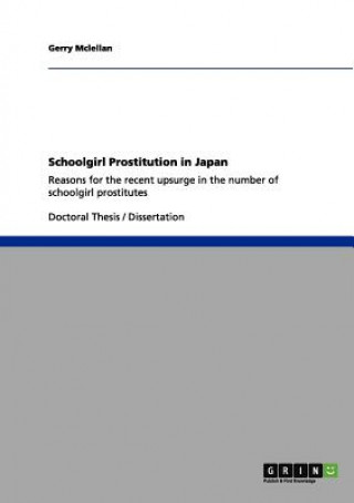 Kniha Schoolgirl Prostitution in Japan Gerry Mclellan