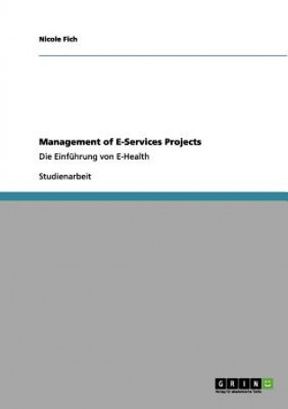 Carte Management of E-Services Projects Nicole Fich