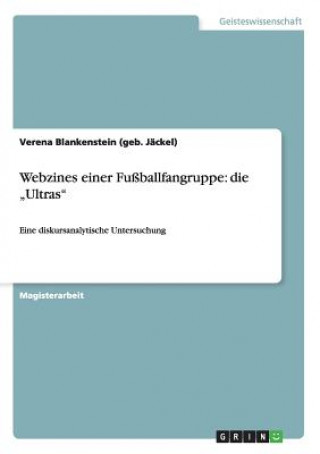 Carte Webzines einer Fussballfangruppe Verena Blankenstein