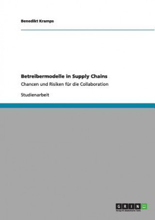 Könyv Betreibermodelle in Supply Chains Benedikt Kramps