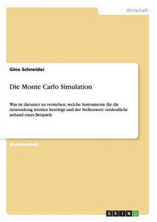 Könyv Monte Carlo Simulation Gino Schneider