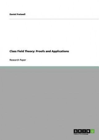 Kniha Class Field Theory Daniel Fretwell