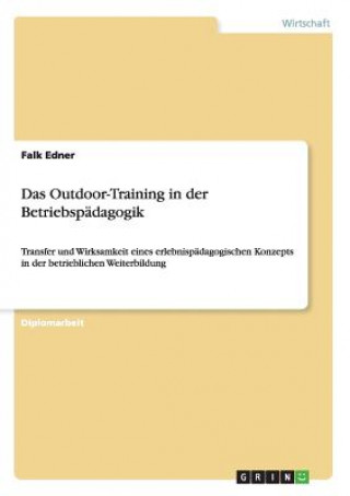 Kniha Outdoor-Training in der Betriebspadagogik Falk Edner