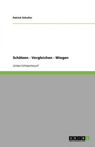 Buch Schatzen - Vergleichen - Wiegen Patrick Schuller