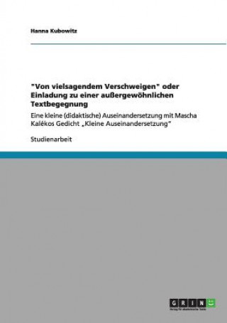 Kniha Von vielsagendem Verschweigen oder Einladung zu einer aussergewoehnlichen Textbegegnung Hanna Kubowitz