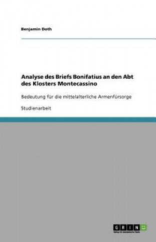 Kniha Analyse Des Briefs Bonifatius an Den Abt Des Klosters Montecassino Benjamin Doth