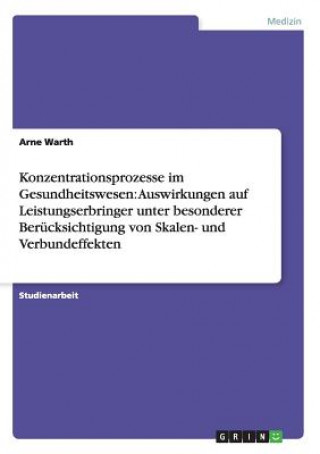 Carte Konzentrationsprozesse im Gesundheitswesen Arne Warth