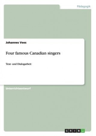 Kniha Four famous Canadian singers Johannes Vees