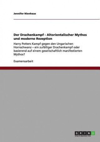 Książka Drachenkampf - Altorientalischer Mythos und moderne Rezeption Jennifer Nienhaus