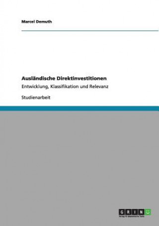 Knjiga Auslandische Direktinvestitionen Marcel Demuth