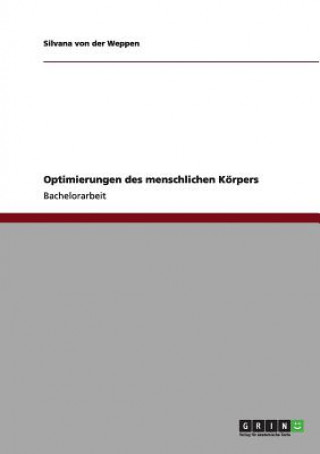 Книга Optimierungen des menschlichen Koerpers Silvana von der Weppen