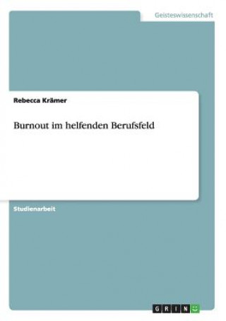 Libro Burnout im helfenden Berufsfeld Rebecca Krämer