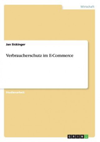 Kniha Verbraucherschutz im E-Commerce Jan Sickinger