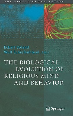 Könyv Biological Evolution of Religious Mind and Behavior Wulf Schiefenhövel