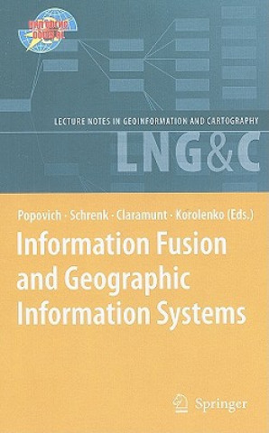 Könyv Information Fusion and Geographic Information Systems Vasily V. Popovich