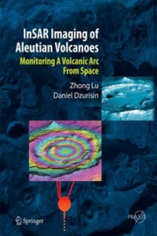 Könyv InSAR Imaging of Aleutian Volcanoes Zhong Lu