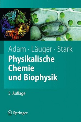 Kniha Physikalische Chemie Und Biophysik Gerold Adam