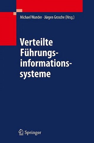 Könyv Verteilte Fuhrungsinformationssysteme Michael Wunder