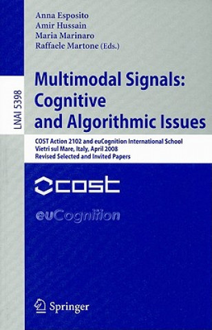 Carte Multimodal Signals: Cognitive and Algorithmic Issues Anna Esposito