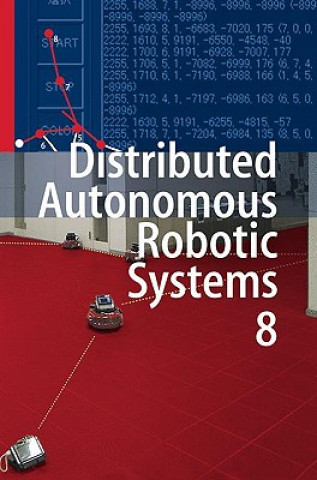 Livre Distributed Autonomous Robotic Systems 8 Hajime Asama