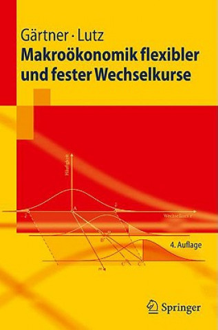 Könyv Makrooekonomik flexibler und fester Wechselkurse Manfred Gärtner