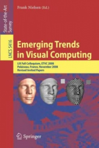 Книга Emerging Trends in Visual Computing Frank Nielsen