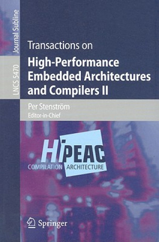 Carte Transactions on High-Performance Embedded Architectures and Compilers II Per Stenström