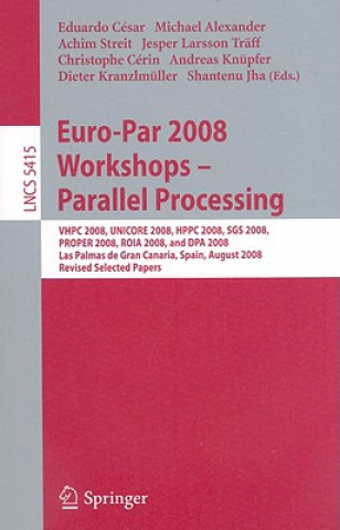 Kniha Euro-Par 2008 Workshops - Parallel Processing Eduardo César