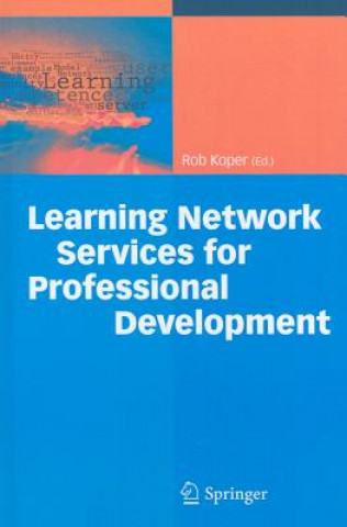 Kniha Learning Network Services for Professional Development Rob Koper