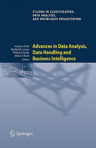Carte Advances in Data Analysis, Data Handling and Business Intelligence Andreas Fink